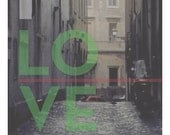 11"x17" in. poster - 'I Love You' by Russell Kirchner - vintage, digital print of European street/city & modern typography
