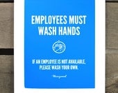 Employees Must Wash Hands screen print