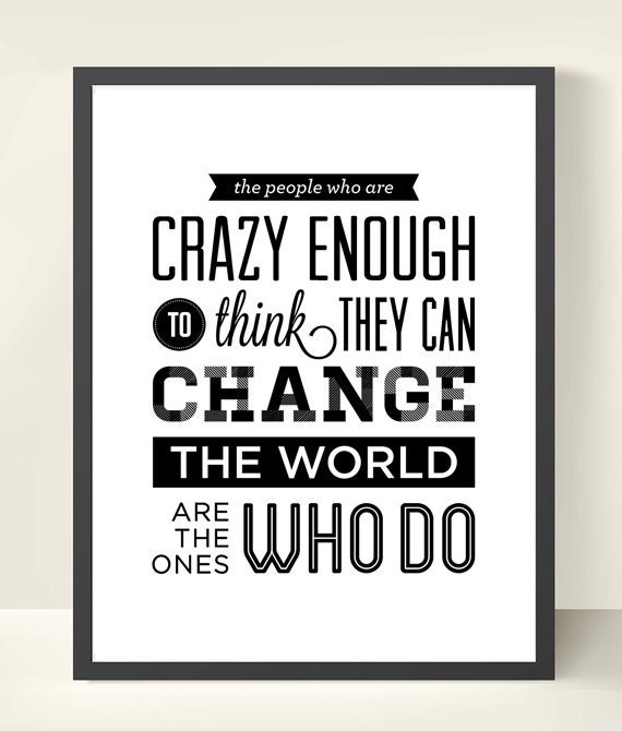 11x14 Change The World Black/White Wall Art Print