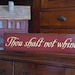 Thou shalt not whine sign