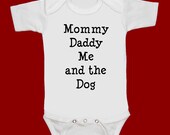 Mommy Daddy ME and the DOG funny screenprint baby onesie bodysuit creeper one piece shower gift