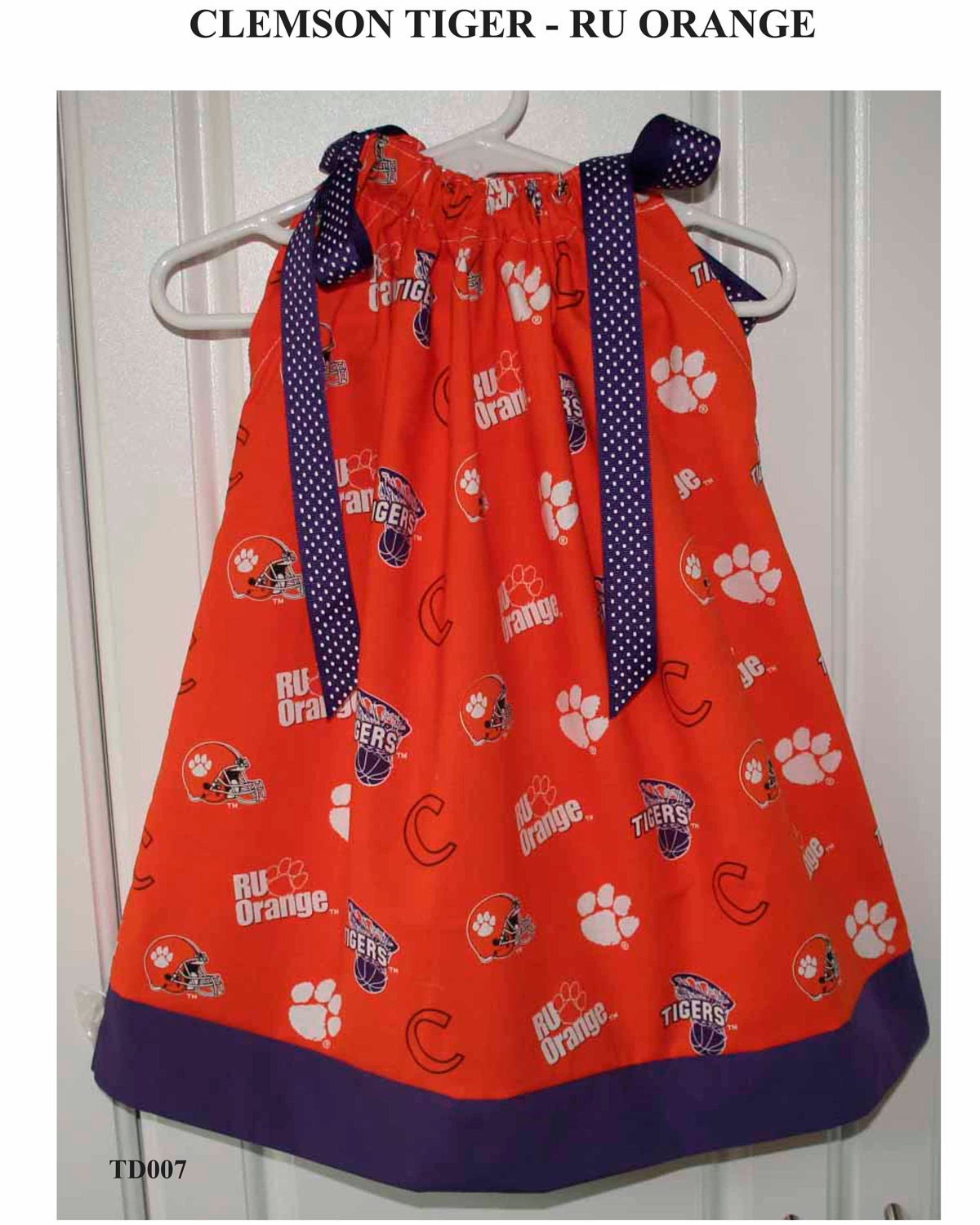 Featuring Clemson Tigers R U Orange Pillowcase Dress :TD007