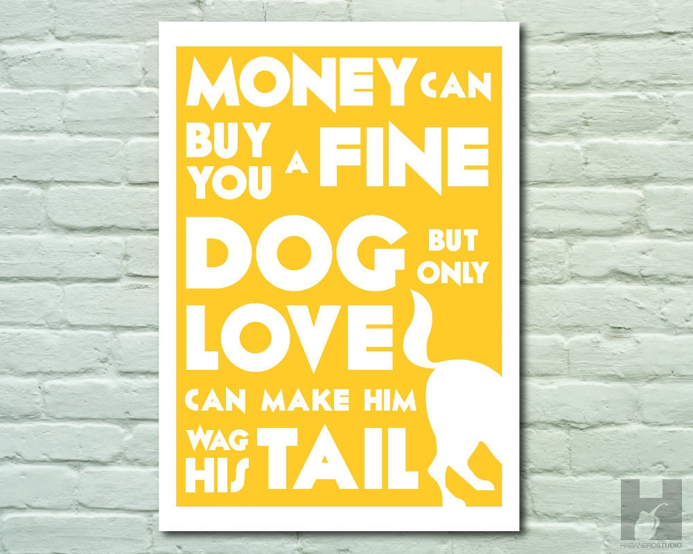 Dog Lover print - 8.3x11.7 print - Typography - Quote Print - Mustard - PICK YOUR COLOR
