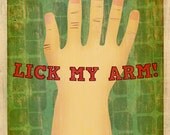 Things I've Said to My Children - Arm Licking (16x20)