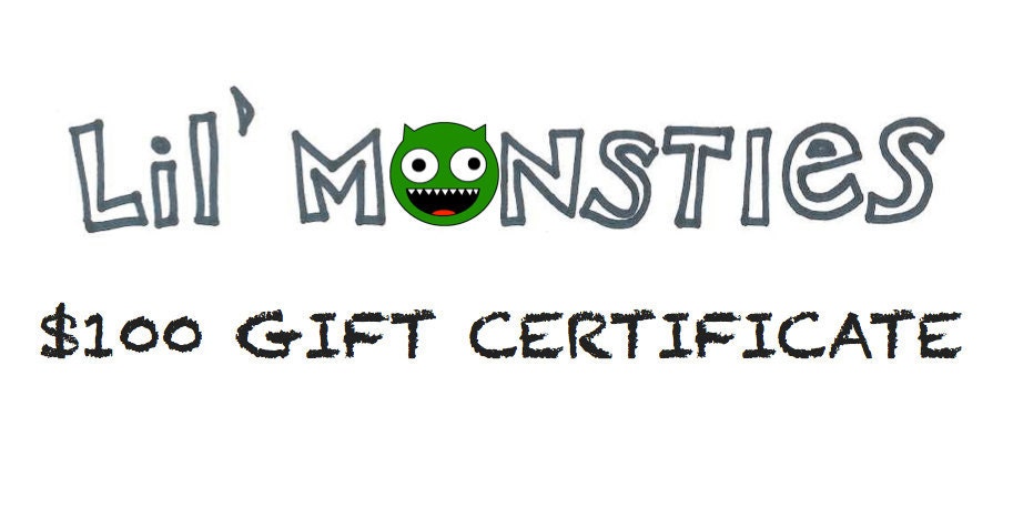Lil' Monsties Gift Certificate - 100 Dollars