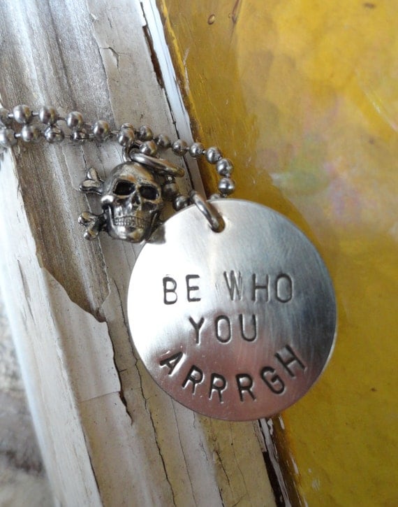 Silver Pirate Necklace - "Be Who You Arrrgh" - Skull and Crossbones