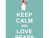 Large 13X19 Keep Calm and Love Bears : Light Teal Personalized custom Wedding Birthday Anniversary Gift Children Kids Home Decor