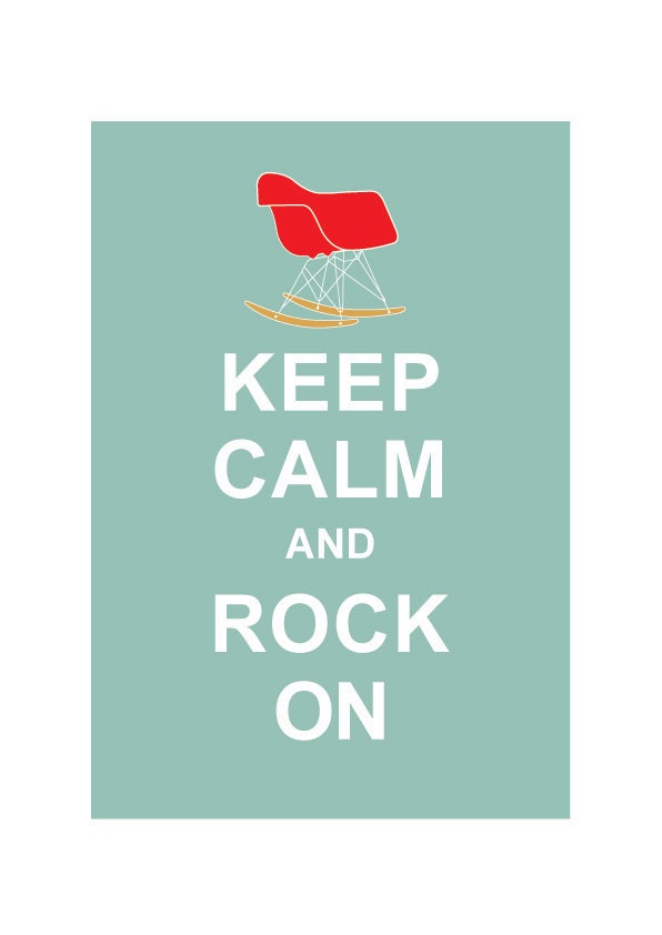 Keep Calm and Rock On - Light Teal - Eames Chair Mid century Retro custom Wedding Birthday Anniversary Gift Home Decor - BUY 2 Get 1 Free