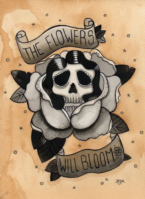 The Flowers Will Bloom Tattoo Art Print