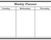 DRY ERASE Weekly Planner --- Wall Decal --- Great for home, office, back to school