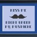 Kiss me right under my mustache: cross-stitch pattern