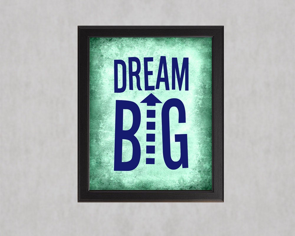 Dream Big - photo print - Typography Type Poster Inspirational Wall Art Teenager Teen Tween Aqua Turquoise Blue Kids Room Boys Motivational