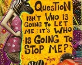 Who is Going to Stop Me - Ayn Rand  Quote -  Collage- 8x10inches - Print - Mixed Media Art with a Zebra