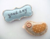 Felt Magnets set - Cute kawaii Magnets - set of bird and good day magnet -  READY TO SHIP