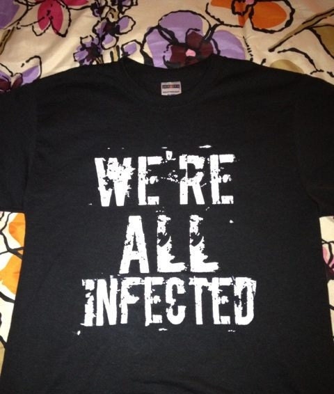 We're All Infected- The Walking Dead T-shirt