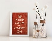 8X10 or A4. Keep calm and carry on. Graphic art print. Wall decor