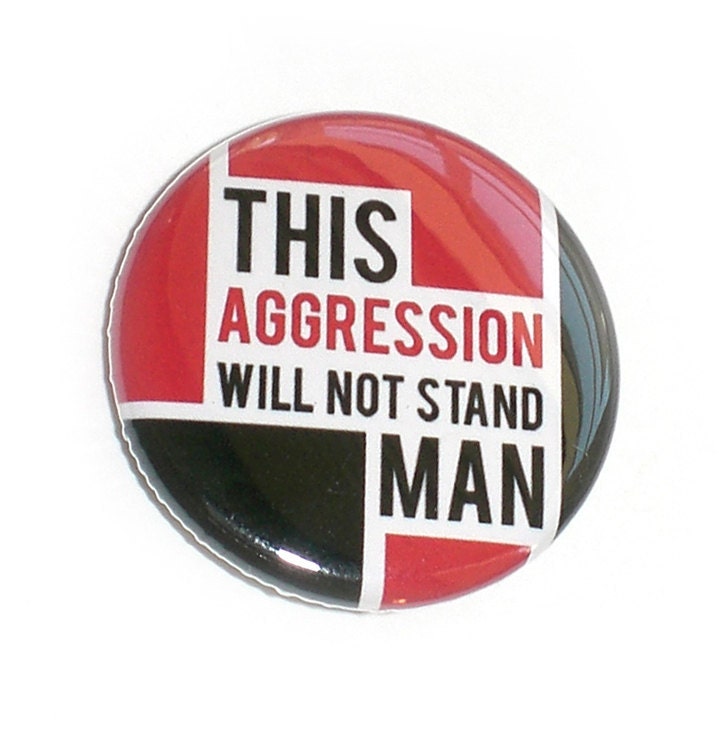 Dude Quote, Big Lebowski inspired typography button by Anna Tillett Designs