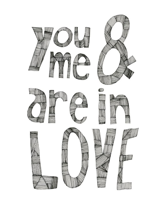 You and Me are in Love 8x10 Typography Print