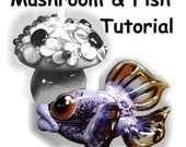 Mushrooms and Fish  Lampwork Glass Bead Tutorial - Focal Bead Step by Step Instant Download