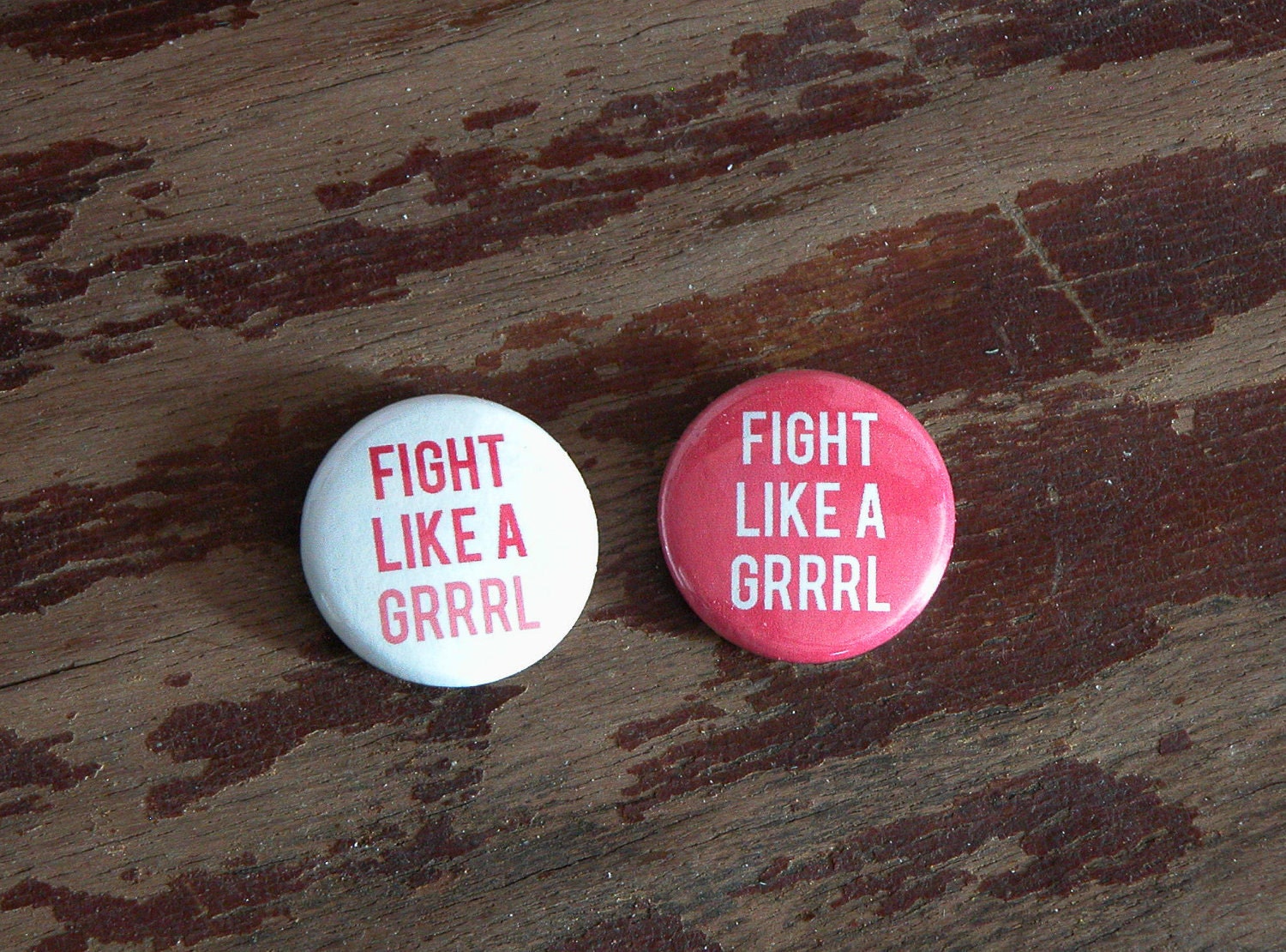 Fight Like a Grrrl Button Choose One