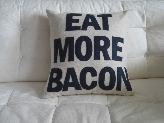 Eat More Bacon - handmade 16in (41cm) sq appliqued pillow / cushion