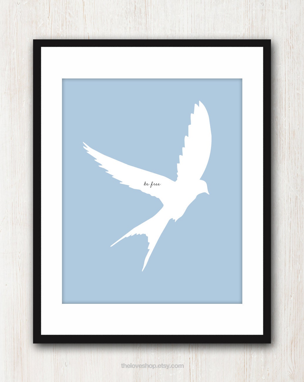 Be Free Like A Bird : Print in French Blue and White - 8x10 inches on A4