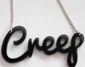 Creep Necklace