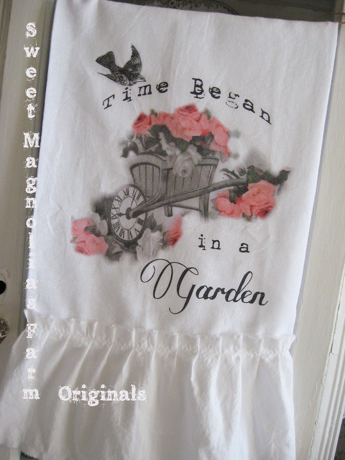 Flour Sack Kitchen Towel ...Shabby Chic Cottage Style Garden Wheelbarrow Birds Roses Country French Ruffle "Time Began in a Garden"