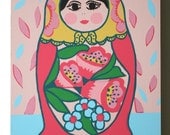 Russian Doll  8 x 10 x 1.5 in.