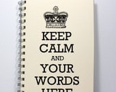 Large Custom Journal Diary Notebook Sketch Book - Keep Calm Journal Personalized With Your Words - Ivory