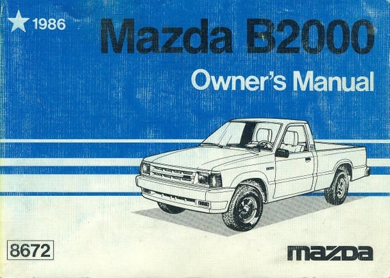 1986 Mazda B2000 Owner's Manual by junksavant on Etsy