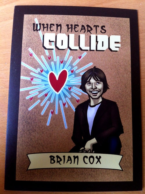 Science Valentine greeting card - Brian Cox