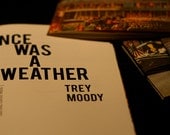 Once Was A Weather by Trey Moody