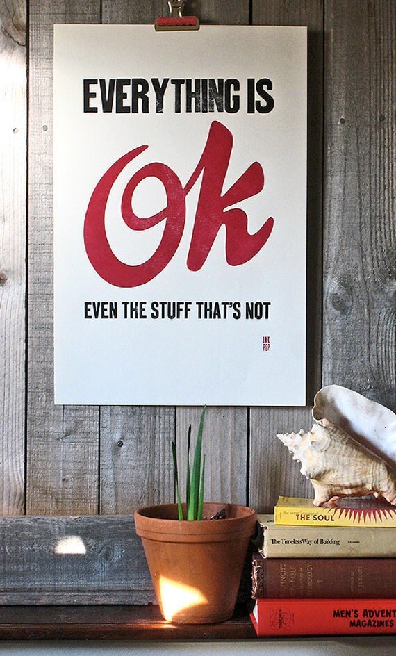 Everything is OK letterpress poster by inkpopstudio on Etsy