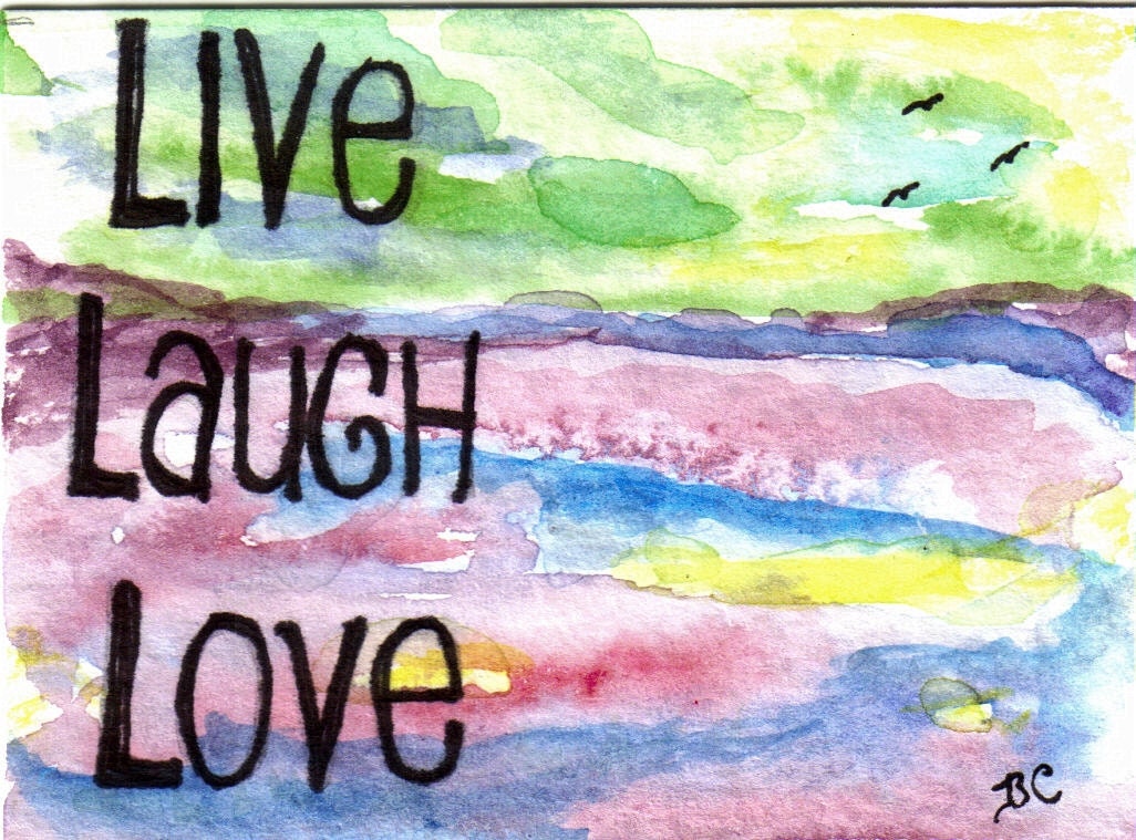 SALE ORIGINAL ACEO Watercolor Live Laugh Love