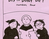 DIY or Don't We, Number Two (Zine)