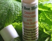 Organic Cold Sore Fever Blister Healing Ointment made w/ Organic Lemon Balm grown on our Farm twist-up tube