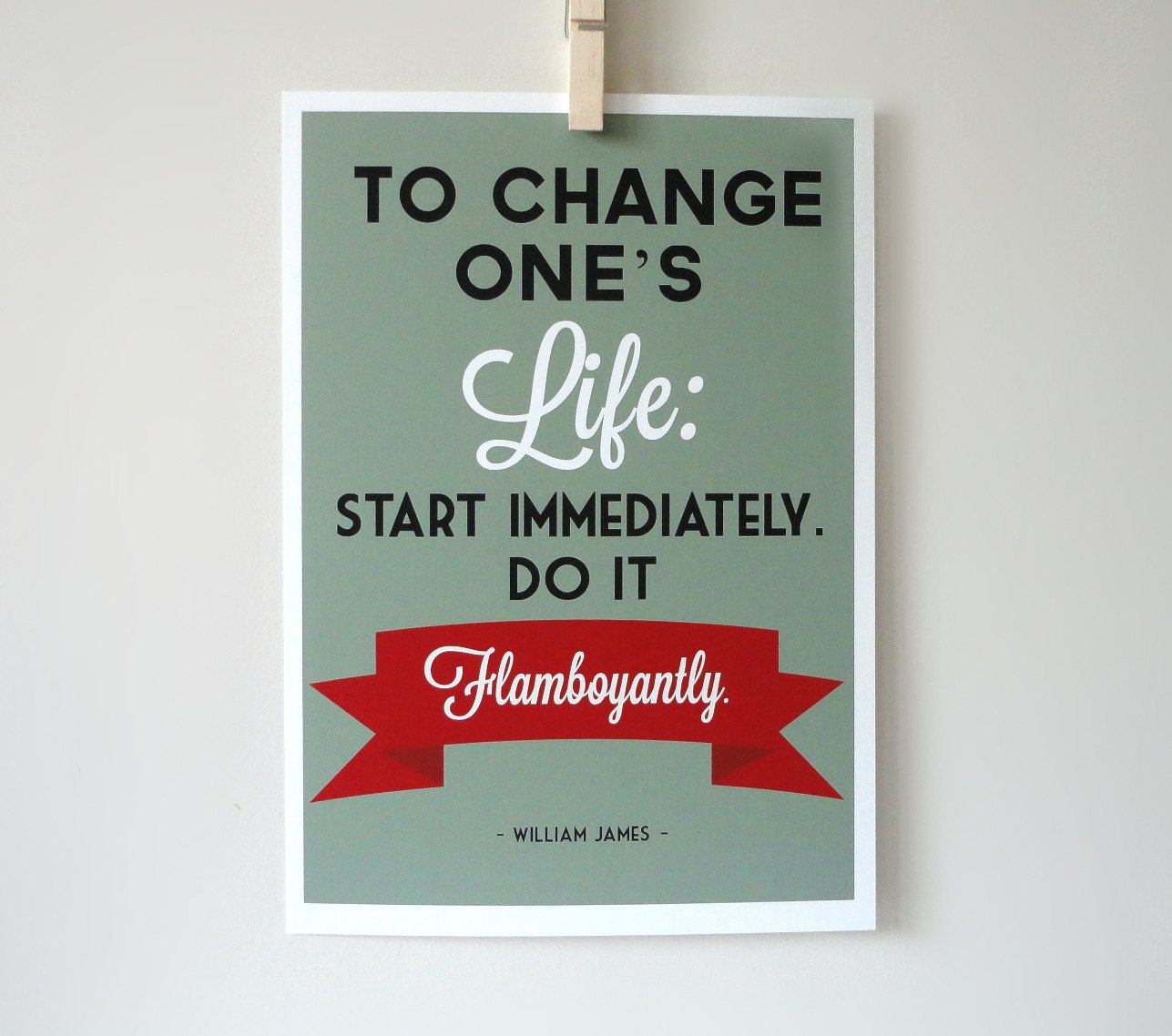 Typography Print To Change Ones Life Quote Khaki Green Archival Art Print in A4