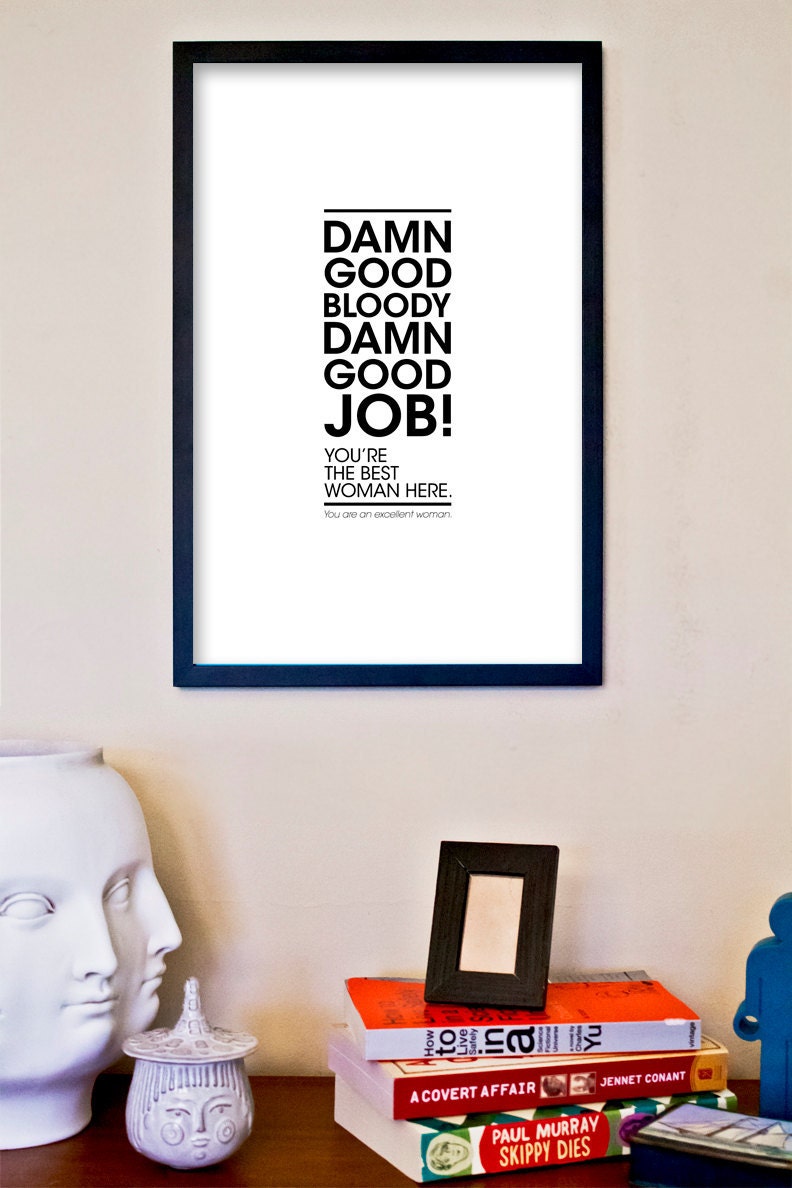 The IT Crowd Television Quote Poster: Bloody Damn Good Job - 11x17 Fine Art Print