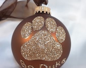 Dog Paw Print Glitter Ornament - Personalized Pet Doggie Glass Ball Ornament - Chocolate Brown Ornament