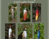 CUSTOM - 6-inch Leather Feather