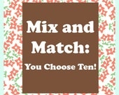 Mix and Match -You Choose Ten Cards