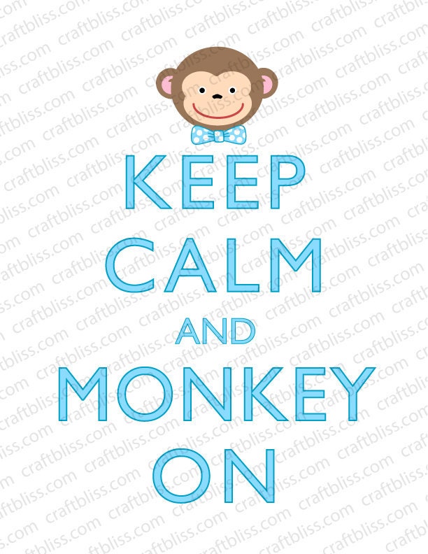 Monkey Boy Monkey On Keep Calm and Carry On Inspired ~ INSTANT Digital Download ~ DIY Print Party Nursery Room Decor Il_570xn