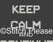Keep Calm and Continue Testing Cross Stitch Pattern