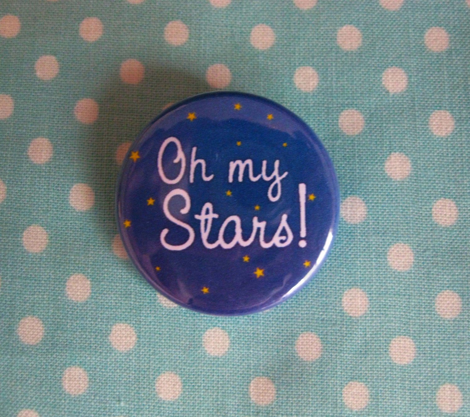 Oh My Stars Quote Pinback Button Badge 3.5cm