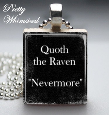 Quoth The Raven NEVERMORE Edgar Allen Poe Scrabble Tile Pendant - prettywhimsical