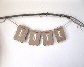 LOVE Banner - wedding garland, wedding sign - wedding decor, baby shower, wedding photo shoot, home decor - white embossed letters
