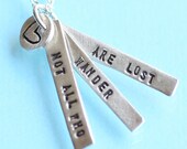 Inspirational quote silver necklace  "Not all who wander are lost"  eco-friendly silver. Lord of the Rings and Hobbit