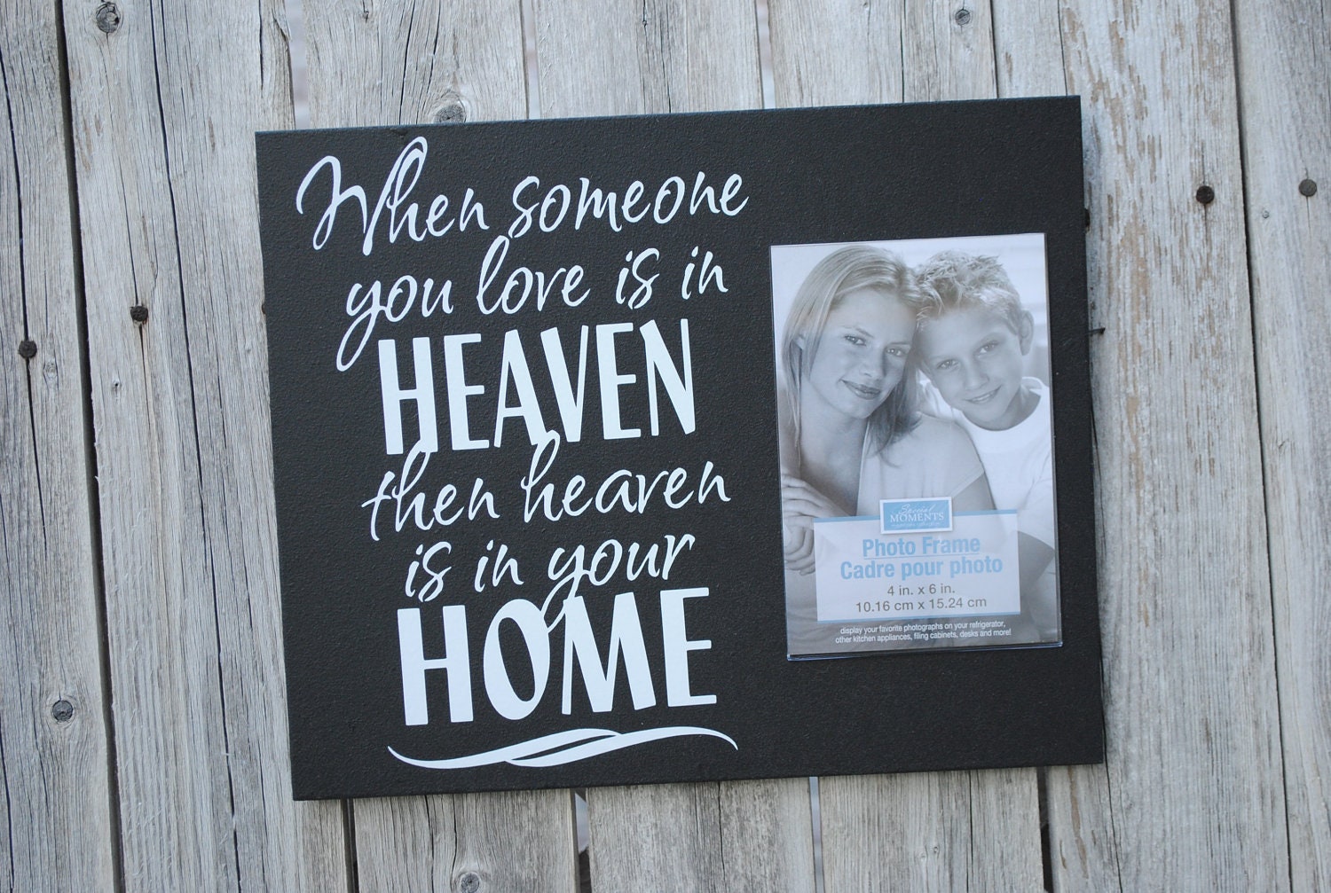 Loved one - Memorial - In Memory of - When Someone You love is in Heaven then heaven is in your Home - Wood Sign - Picture Frame - 10"x12"