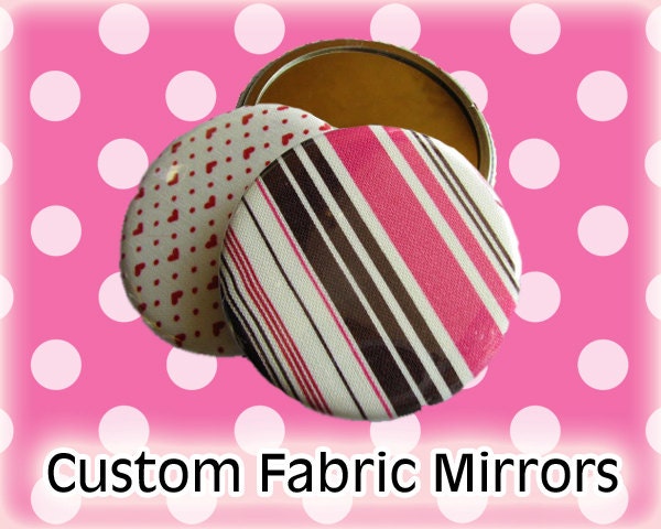 25 Custom Fabric Pocket Mirrors 2.25 Inch Round